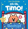 Oh oh, Timo! Bedtijd - Chris Chatterton - 9789000392018