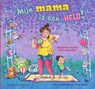 Mijn mama is een held! - Marianne Busser ; Ron Schröder - 9789000393152