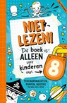 Niet lezen! Dit boek is alleen voor kinderen van 8 - Lou Treleaven ; Asterisk - 9789000393503