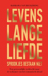 Levenslange liefde – Sprookjes bestaan niet, Barbara van Beukering -  - 9789000395279