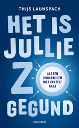 Het is jullie zo gegund, Thijs Launspach -  - 9789000396191