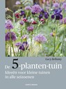 De 5-planten-tuin - Lucy Bellamy - 9789000397181