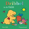 Dribbel in de tuin - Eric Hill - 9789000399062