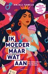 Ik moeder maar wat aan - Anjali Taneja - 9789000400959