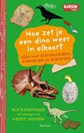 Hoe zet je een dino weer in elkaar? - Gijs Rademaker - 9789000401581