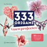 333 Origami Vouwprojecten - Eva Maria Berg - 9789000402311