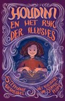 Houdini en het Rijk der Illusies - Stephanie Biesheuvel - 9789000402847