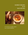 Something from Nothing - Alison Roman - 9789000403721