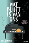 Wat blijft is van ons - Iris Boter - 9789000404421