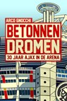 Betonnen dromen - Arco Gnocchi - 9789000405251