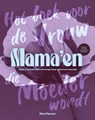 Mama'en - Hét boek voor de vrouw die moeder wordt - Nina Pierson - 9789000405343