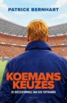 Koemans keuzes - Patrick Bernhart - 9789000405459
