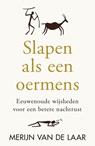 Slapen als een oermens - Merijn van de Laar - 9789000405930