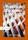 Praktisch Europees Recht - Mr. I.M. Huzen ; Mr. Drs. M. Wormsbecher - 9789001079673
