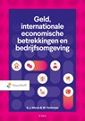 Geld, internationale economische betrekkingen en bedrijfsomgeving - Ad Marijs ; Wim Hulleman - 9789001079840