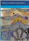 Moderne Spaanse grammatica - J. Hallebeek ; A. van Bommel ; Abdulwahid van Bommel ; K. van Esch - 9789001139360