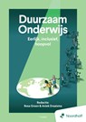 Duurzaam onderwijs - Rosa Groen ; Maria Garcia Alvarez ; Eva Kuijpers ; Stella van der Wal-Maris ; Maarten Hogenstijn ; Daan de Kruijf ; Leonie Stekelenburg ; Dick van der Wateren ; Remko van der Pluijm ; Rutger Engels ; Camelia Constantinescu ; Aniek Draaisma ; Mark Boode ; Andrik Becht ; Niels Brouwers ; Bas van den B - 9789001196424