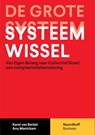 De grote systeemwissel - Karel van Berkel ; Anu Manickam - 9789001204686