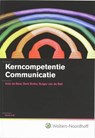 Kerncompetentie communicatie - BEST, K. de &amp; BOTHE, D. &amp; BELT, R van den - 9789001710118