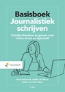 Basisboek Journalistiek schrijven - Henk Asbreuk ; Addie de Moor ; Esther van der Meer - 9789001748968