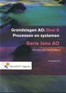 Grondslagen van de administratieve organisatie Deel B processen en systemen - E.O.J. Jans ; A.C.J. Bast ; R. Nijland - 9789001797188