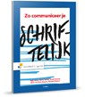 Zo communiceer je schriftelijk - Inge Berg ; Harry Smals ; Karin Koster ; Bert van den Assem ; Martin Damen - 9789001875053