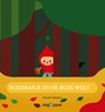 Roodkapje en de boze wolf - Xavier Deneux - 9789002258800