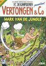 Vertongen & Co Mark van de jungle - Hec Leemans ; Swerts & Vanas - 9789002259272