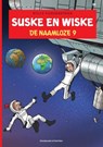 De naamloze 9 - Willy Vandersteen ; Peter Van Gucht - 9789002271434