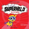 Er zit een superheld in je boek - Tom Fletcher - 9789002273193