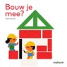 Bouw je mee? - Xavier Deneux - 9789002273766