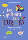 Het geheim van Europa - Rob Heirbaut ; Danny de Vos - 9789002280788