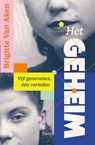 Het geheim. Vijf generaties, één verleden - Brigitte Van Aken - 9789002287572