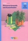 Dienstverlenende werkzaamheden mbo werkboek niveau 2 - R.F.M. van Midde ; J. de Kok-Hoeksema - 9789006071085