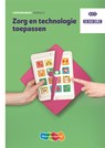 Zorg en technologie toepassen niveau 2 HBO Leerwerkboek - Miranda van Berlo ; Toon van de Looy ; Gerard van Glabbeek - 9789006310764