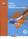 Traject Dienstverlening Helpende zorg en welzijn niveau 2 Basisboek -  - 9789006332278