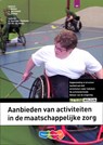 Aanbieden activiteiten maatschappelijke zorg - John Bakker ; K. van Schaik ; C. Telman - 9789006924756