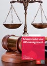 Arbeidsrecht voor HR-management - T.B.M. Kersten ; H.S. Koppejan-Luitze - 9789012395618