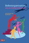 Selbstorganisation, wie sie richtig funktioniert - Astrid Vermeer ; Ben Wenting - 9789012401357
