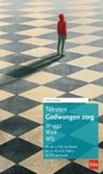 Teksten gedwongen zorg 2025 - R. de Roode ; W. Dijkers ; L.F.M. van Boxtel - 9789012409759
