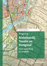Wetgeving Makelaardij, Taxatie & Vastgoed Editie 2026-2027 - Mr. B. Bloemendal ; Mr. E. de Jong ; Mr.Drs. M. Melgers ; Mr. N. Sant Ram ; Mr.Dr. J.A. Kinderman - 9789012411370