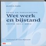 Tekst en toelichting   / Wet werk en bijstand 2011/2012 + CD-ROM - EISELIN, W.F.A. - 9789012571852