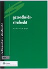 Gezondheidsstrafrecht - DUIJST, W.L.J.M. - 9789013061116