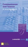 Communiceren over fuseren Fusie - Marten Waardenburg - 9789013077285