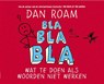 Bla bla bla - Dan Roam - 9789013109108