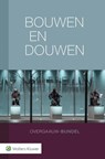 Bouwen en douwen - Maarten Feteris ; Leo Stevens ; Ben Verhoeven - 9789013146578