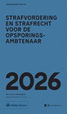 Zakboek Strafvordering en Strafrecht voor de Opsporingsambtenaar 2026 -  - 9789013181692
