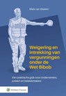 Weigering en intrekking van vergunningen onder de Wet Bibob -  - 9789013184587