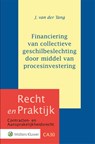 Financiering van collectieve geschilbeslechting dmv procesinvestering -  - 9789013184723