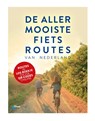 De allermooiste Fietsroutes van Nederland -  - 9789018048785